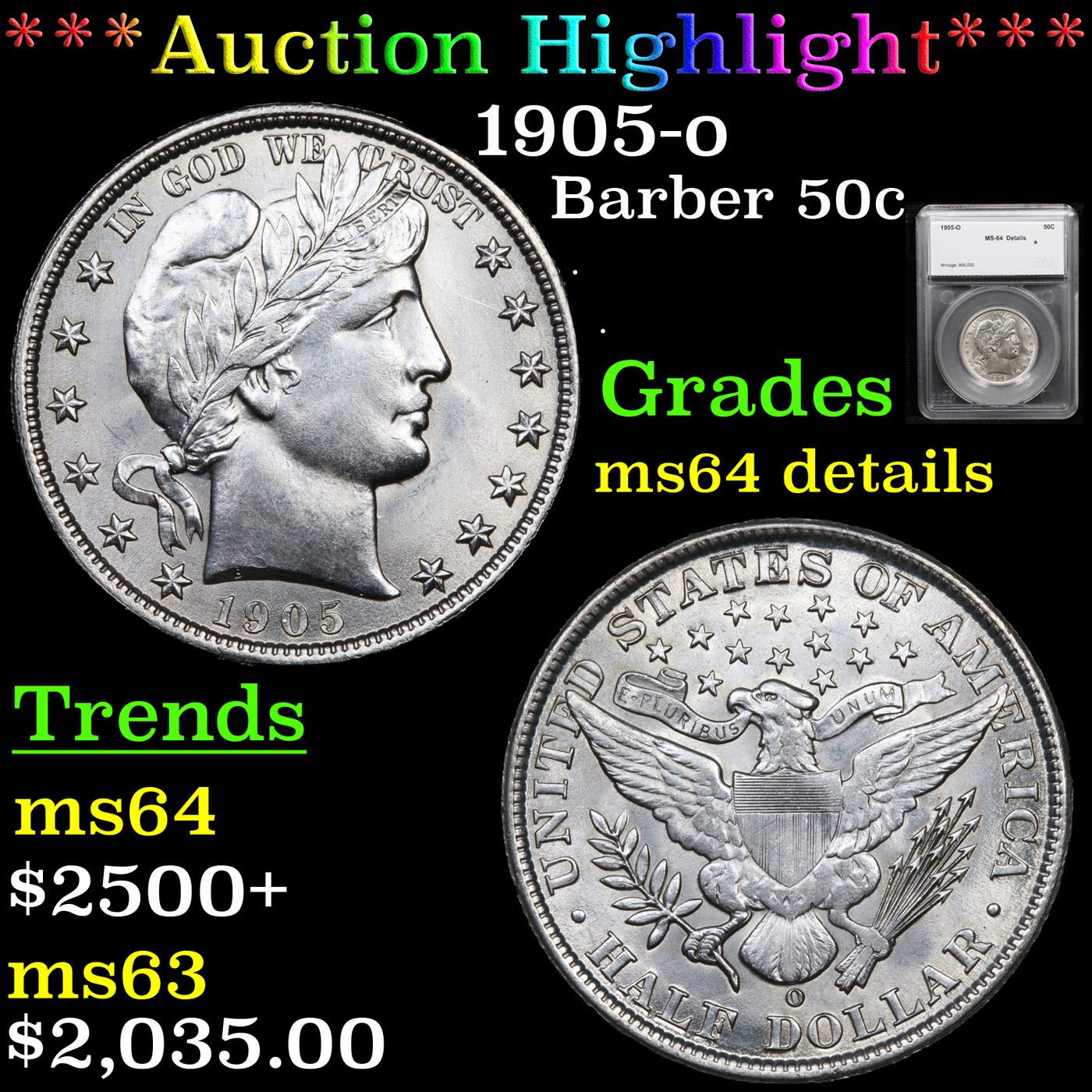 ***Auction Highlight*** 1905-o Barber Half Dollars 50c Graded ms64 details By SEGS (fc)