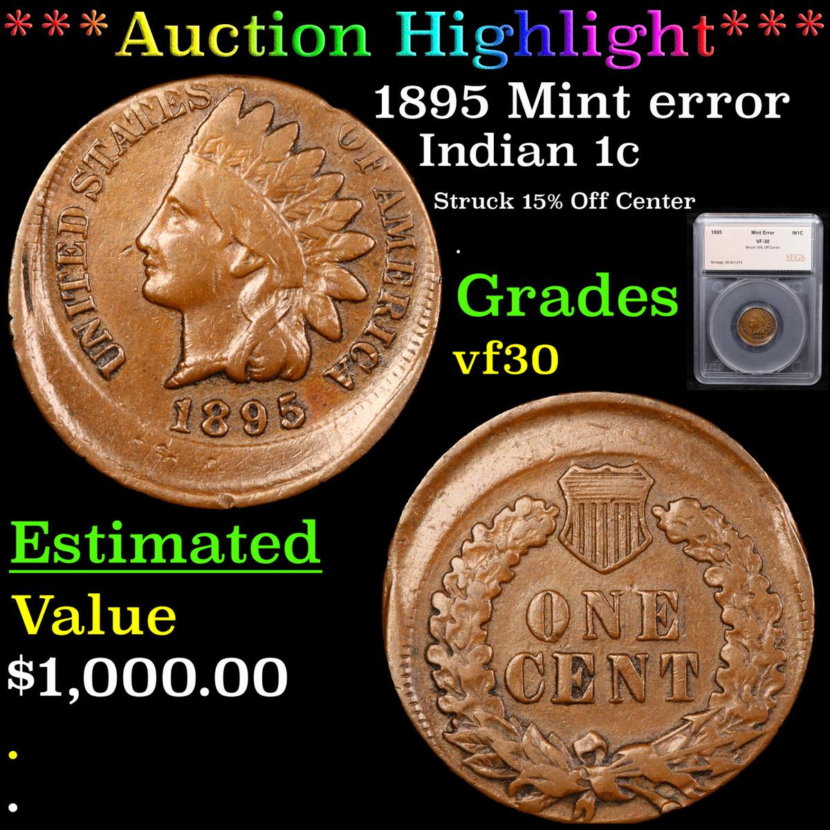 ***Auction Highlight*** 1895 Mint error Indian Cent 1c Graded vf30 By SEGS (fc)