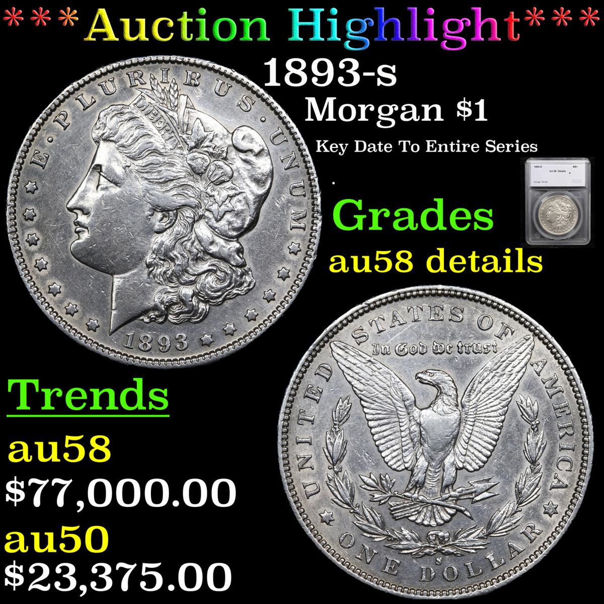 ***Auction Highlight*** 1893-s Morgan Dollar $1 Graded au58 details By SEGS (fc)