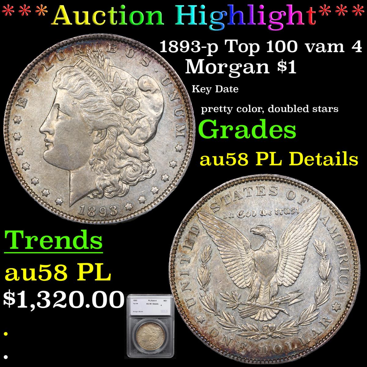 ***Auction Highlight*** 1893-p Top 100 vam 4 Morgan Dollar $1 Graded au58 PL Details By SEGS (fc)