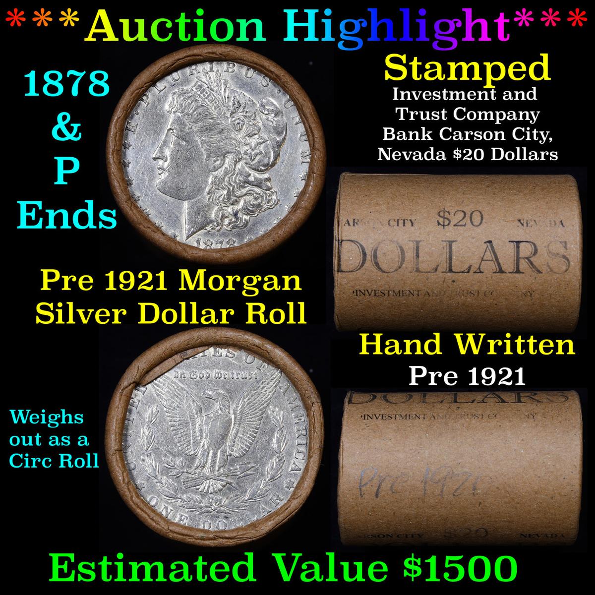 ***Auction Highlight*** Pre 1921 Morgan Silver Dollar $1 Roll 20 Coins Carson City Invest & Trust Co