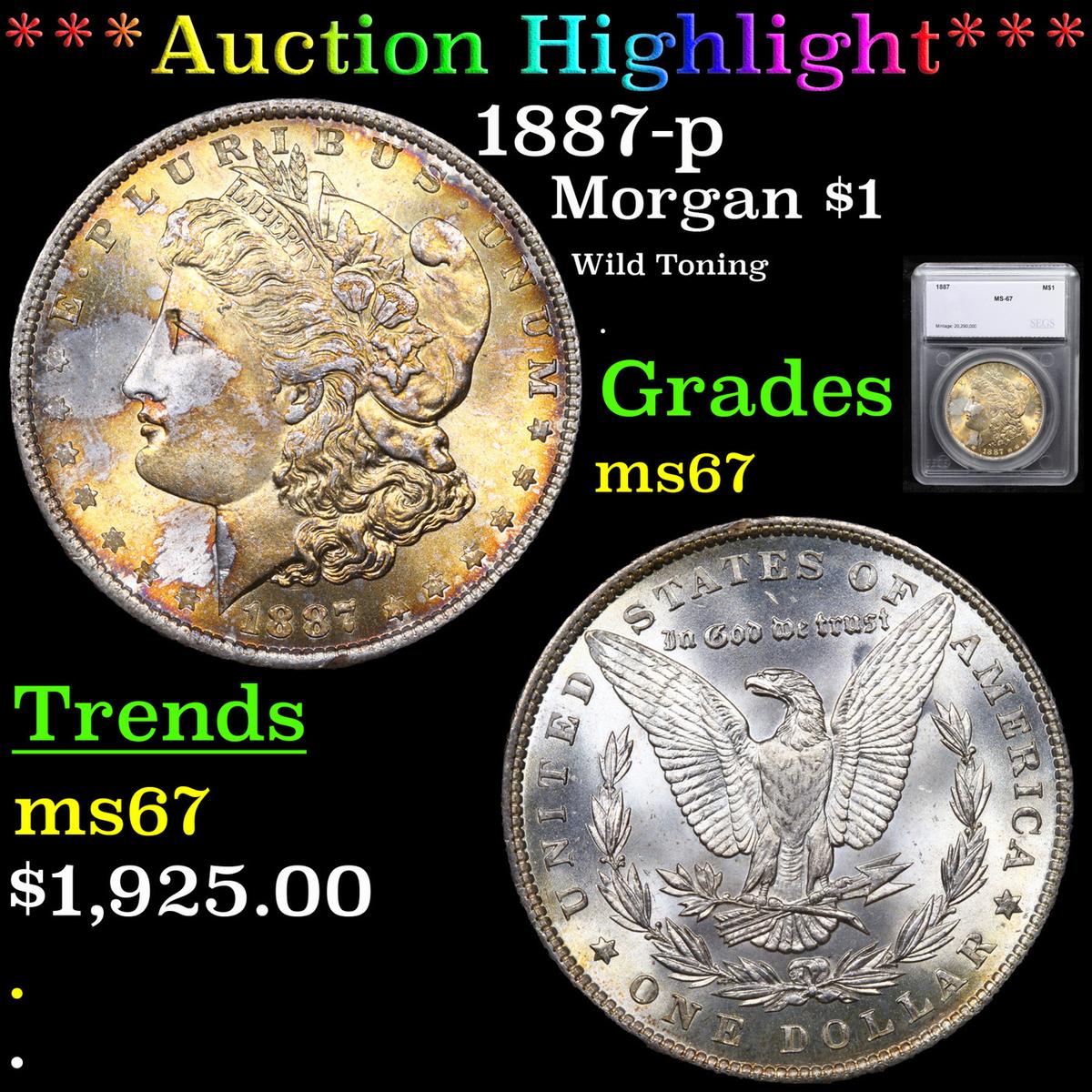 ***Auction Highlight*** 1887-p Morgan Dollar $1 Graded ms67 By SEGS (fc)