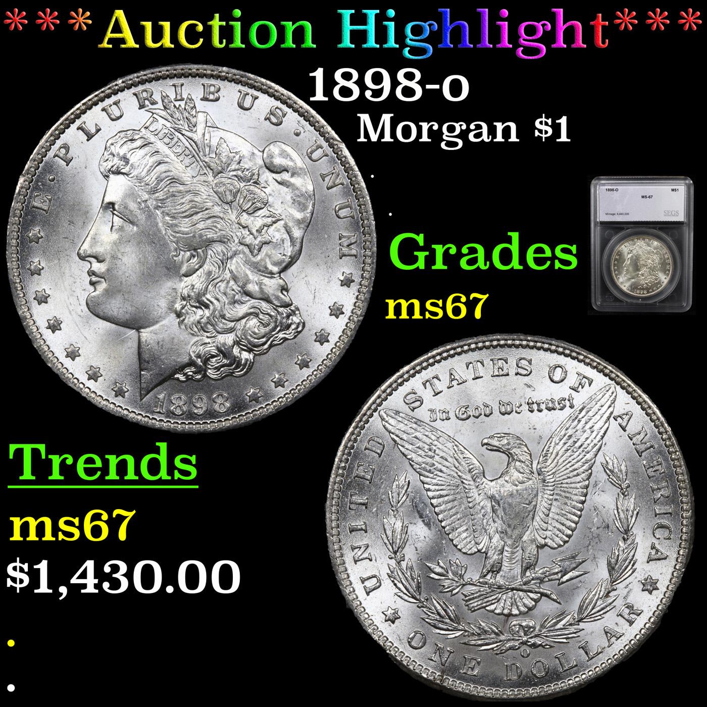 ***Auction Highlight*** 1898-o Morgan Dollar $1 Graded ms67 By SEGS (fc)