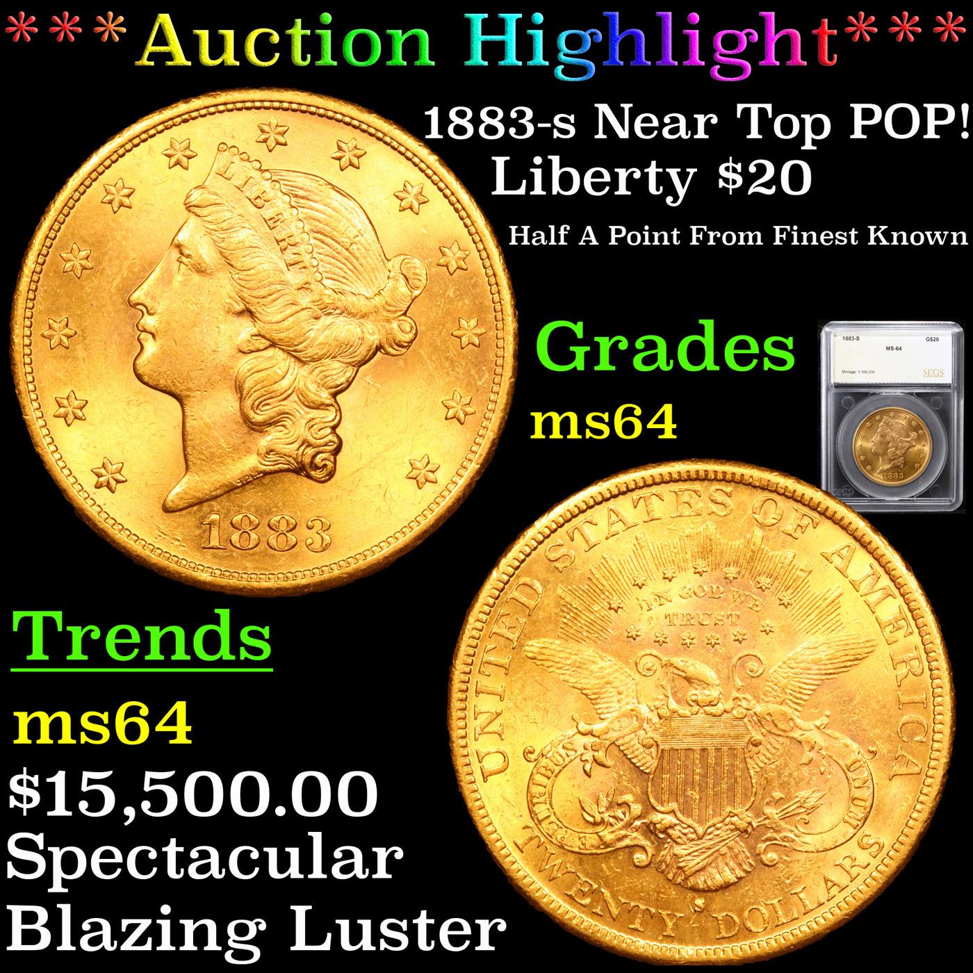 ***Auction Highlight*** 1883-s Near Top POP! Gold Liberty Double Eagle $20 Graded ms64 By SEGS (fc)