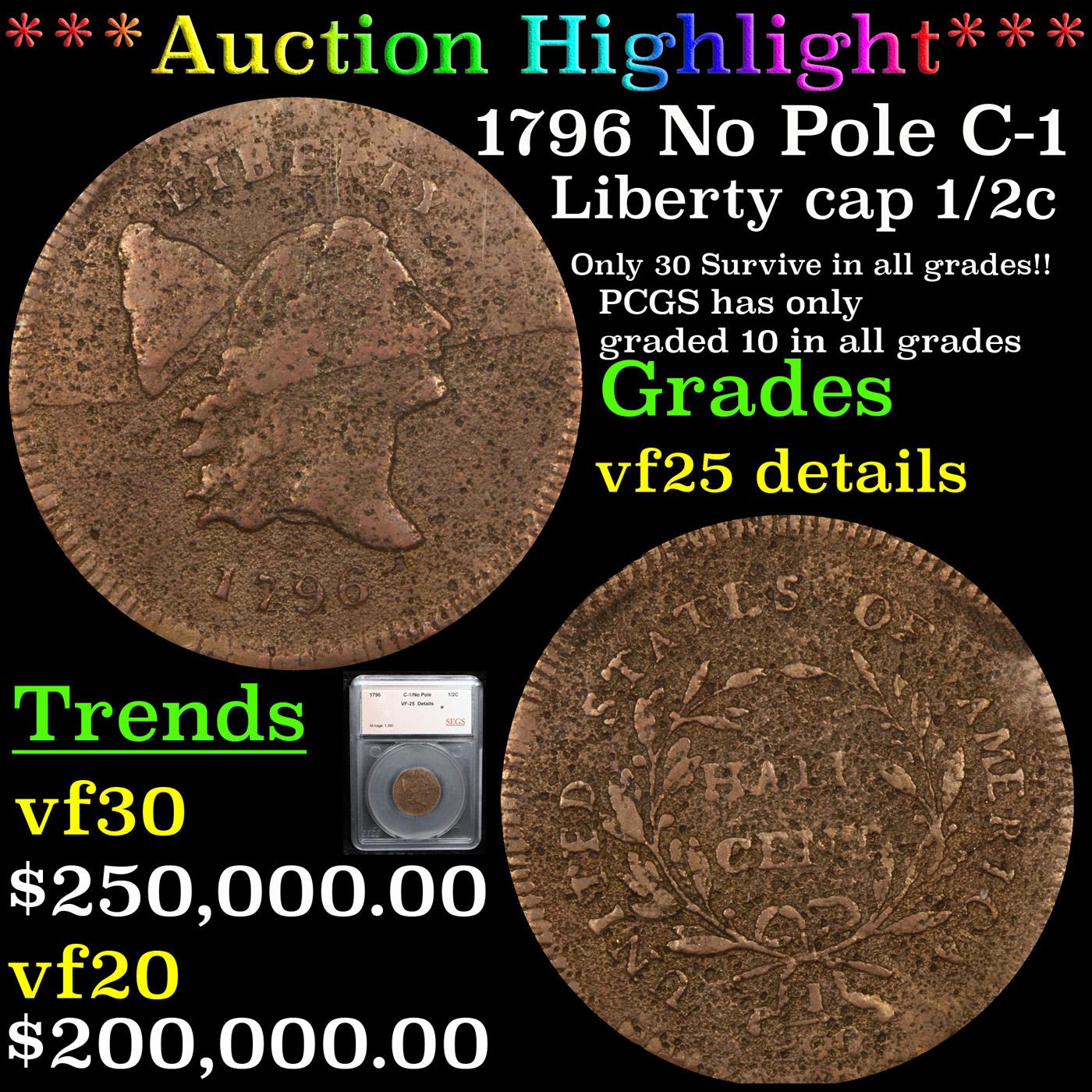 ***Auction Highlight*** 1796 No Pole C-1 Liberty Cap half cent 1/2c Graded vf25 details By SEGS (fc)