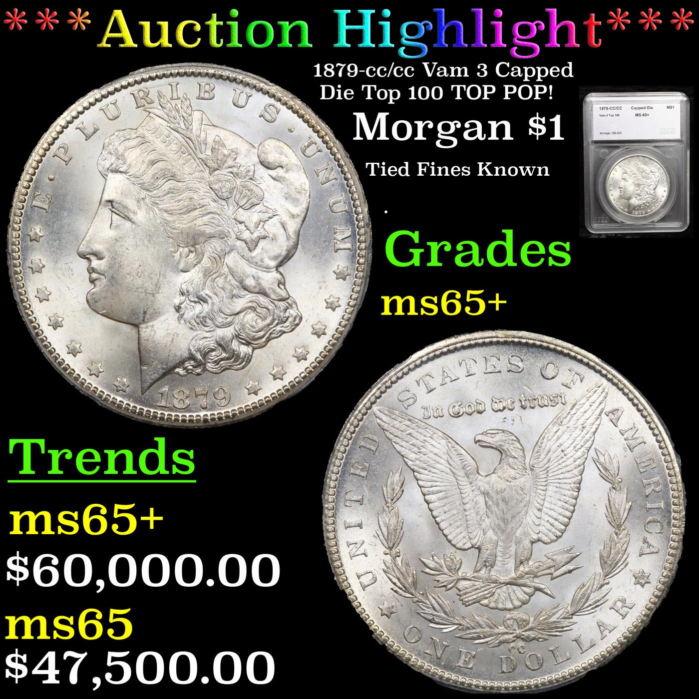 ***Auction Highlight*** 1879-cc/cc Vam 3 Capped Die Top 100 TOP POP! Morgan Dollar $1 Graded ms65+ B