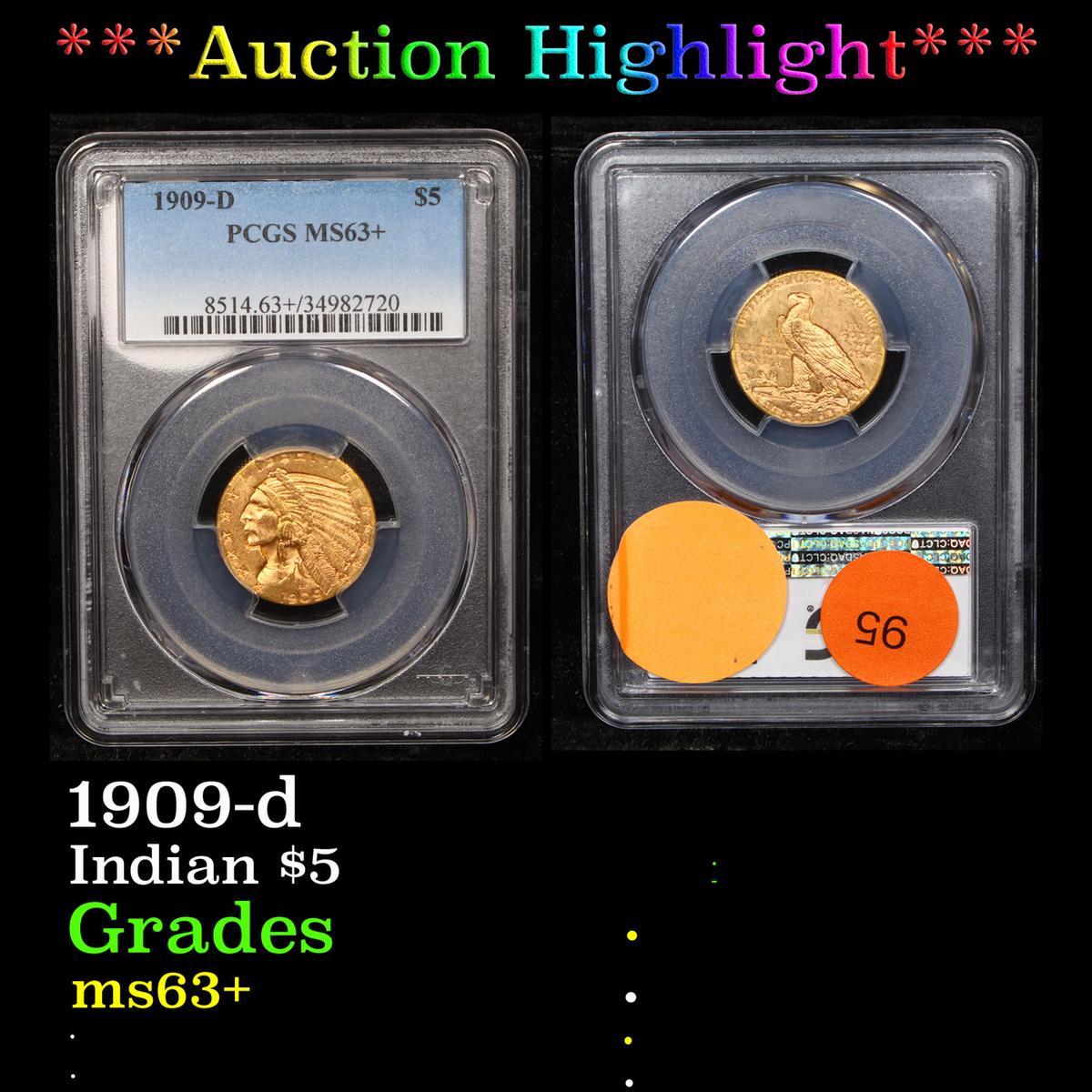 ***Auction Highlight*** PCGS 1909-d Gold Indian Half Eagle $5 Graded ms63+ By PCGS (fc)