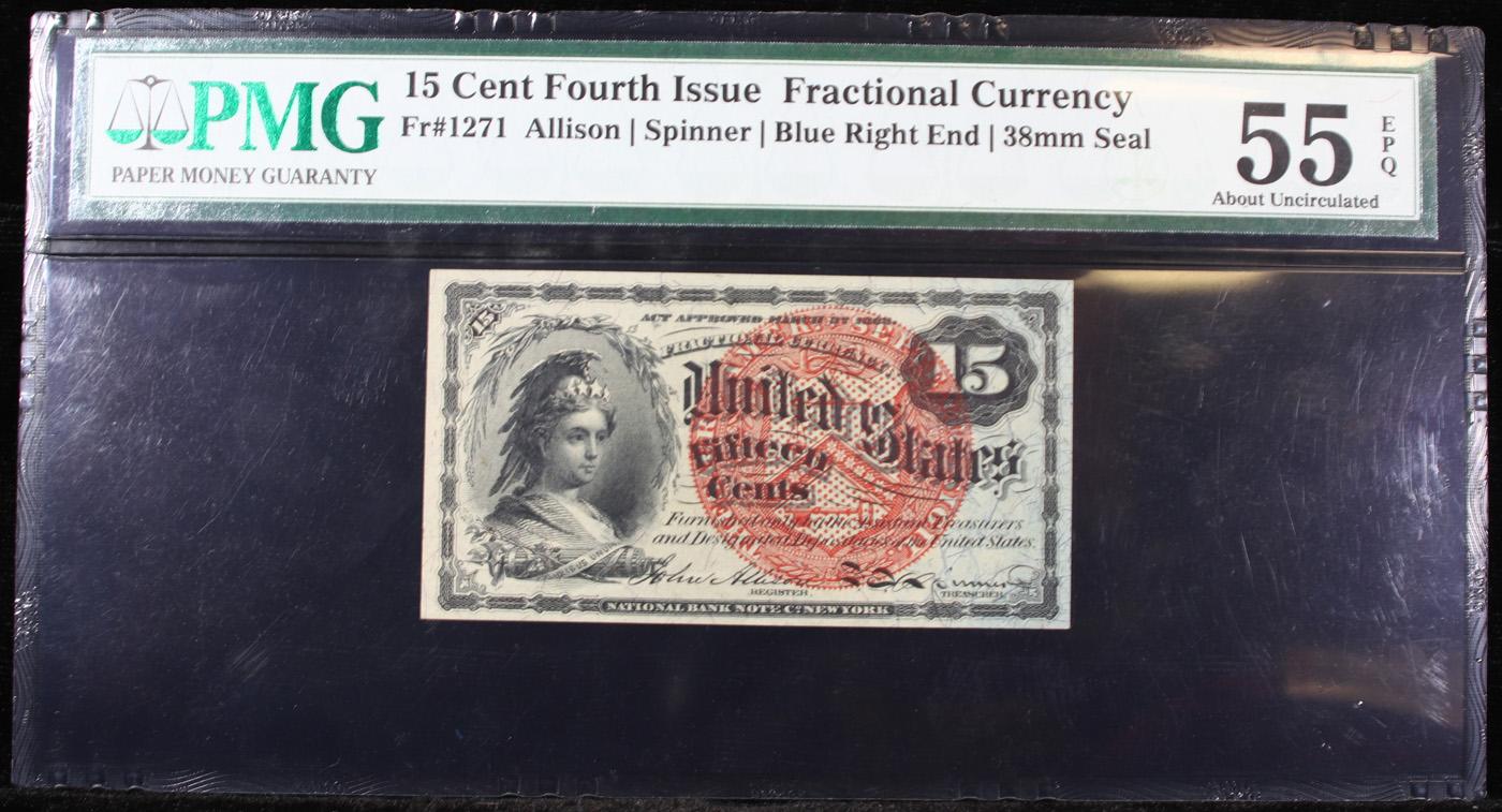 1870's US Fractional Currency 15¢ Fourth Issue Fr-1271 Graded au55 EPQ By PMG