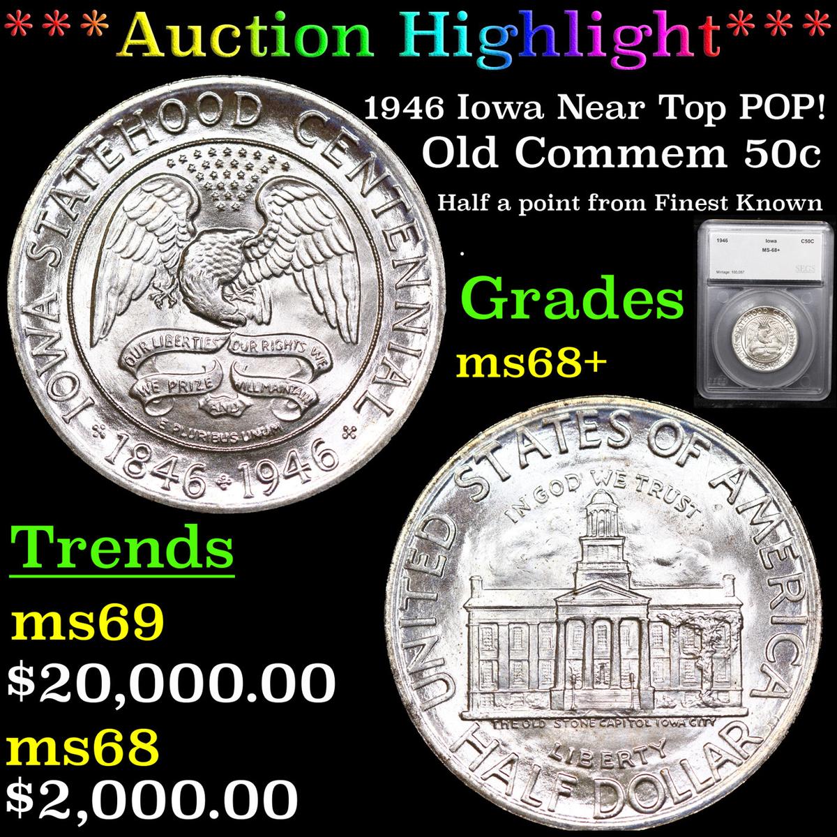 ***Auction Highlight*** 1946 Iowa Near Top POP! Old Commem Half Dollar 50c Graded ms68+ By SEGS (fc)