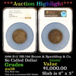 ***Auction Highlight*** NGC 1896 S-17 HK-786 Bryan & Spaulding & Co. Bryan Dollar $1 Graded au58 By