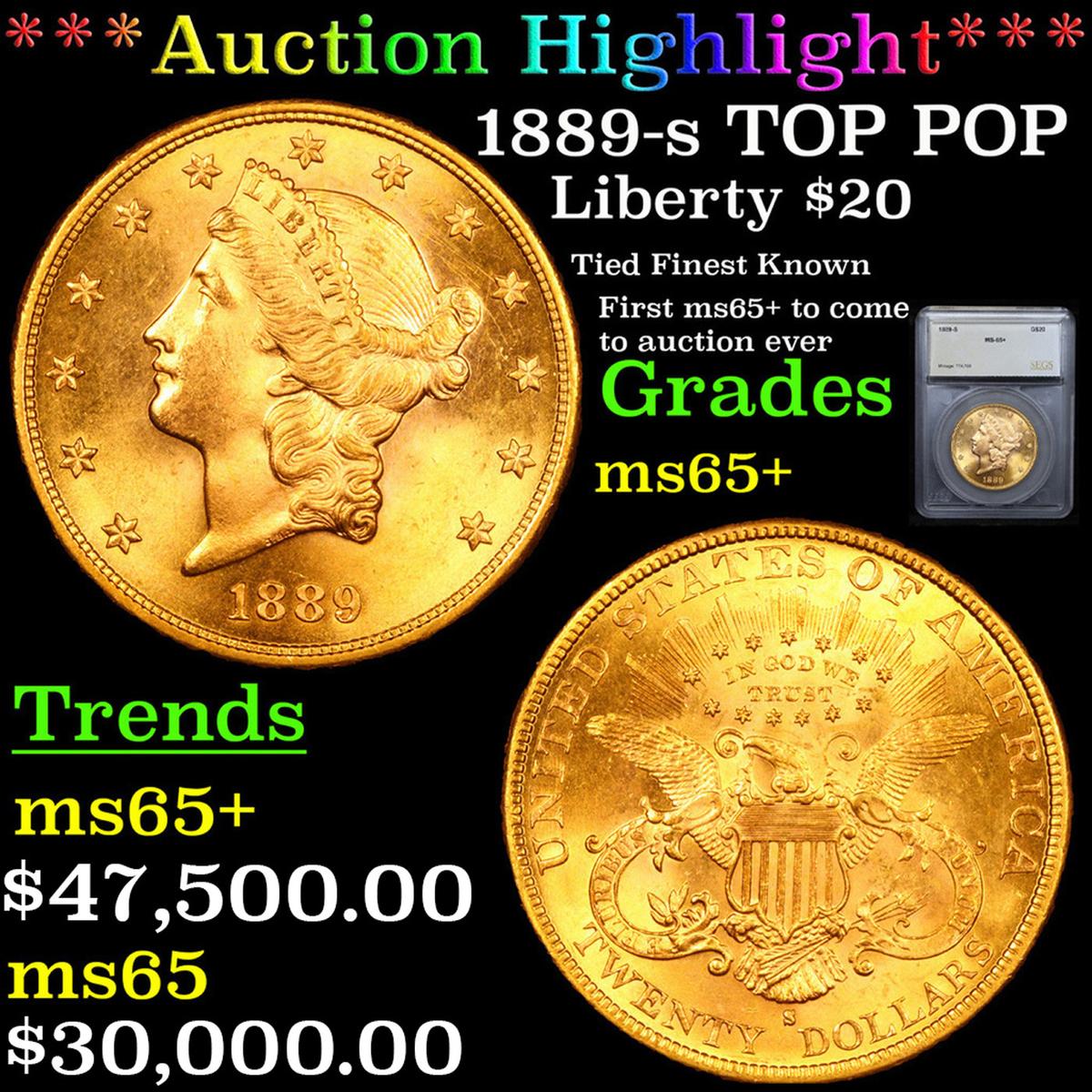 ***Auction Highlight*** 1889-s Gold Liberty Double Eagle TOP POP! $20 Graded ms65+ By SEGS (fc)