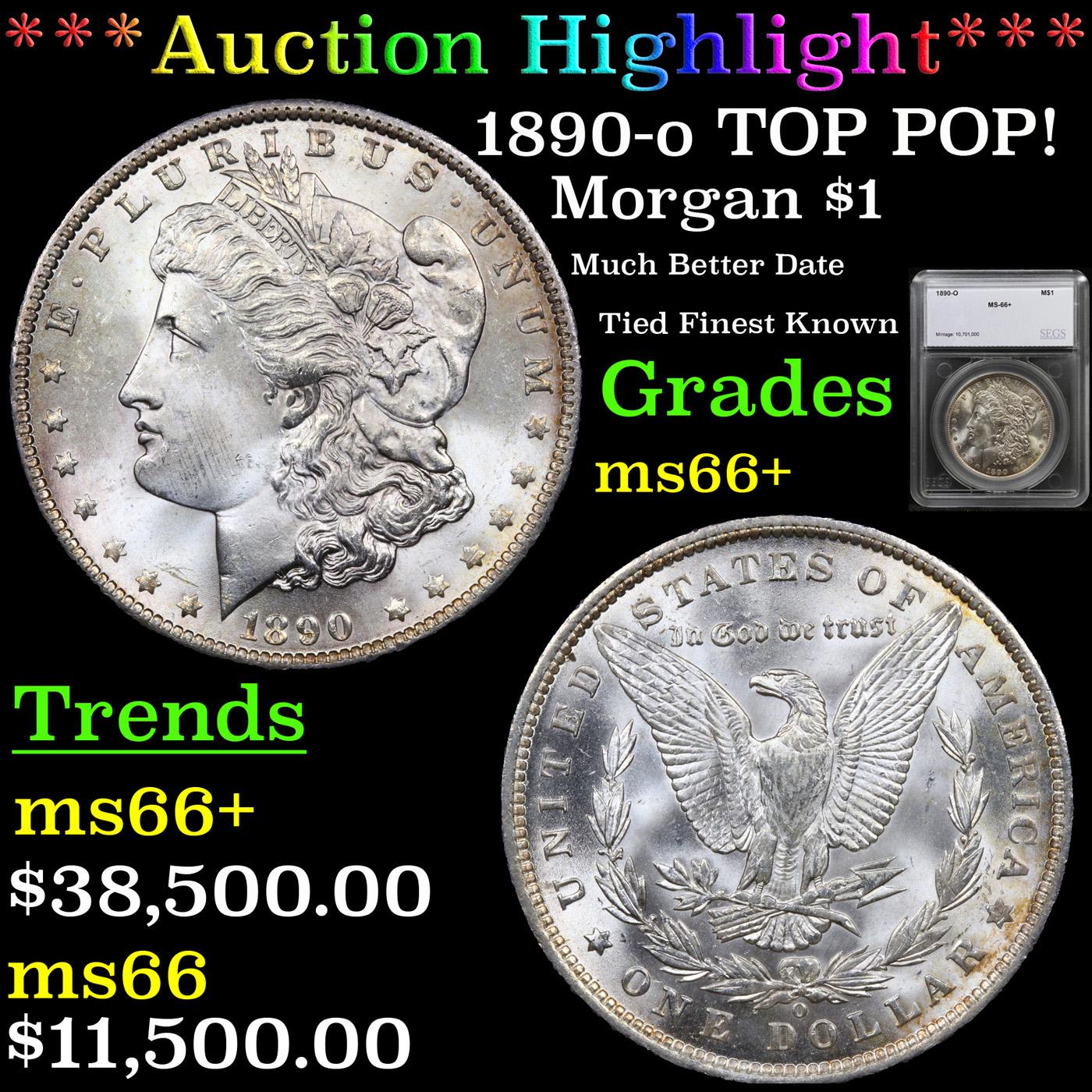 ***Auction Highlight*** 1890-o Morgan Dollar TOP POP! $1 Graded ms66+ By SEGS (fc)