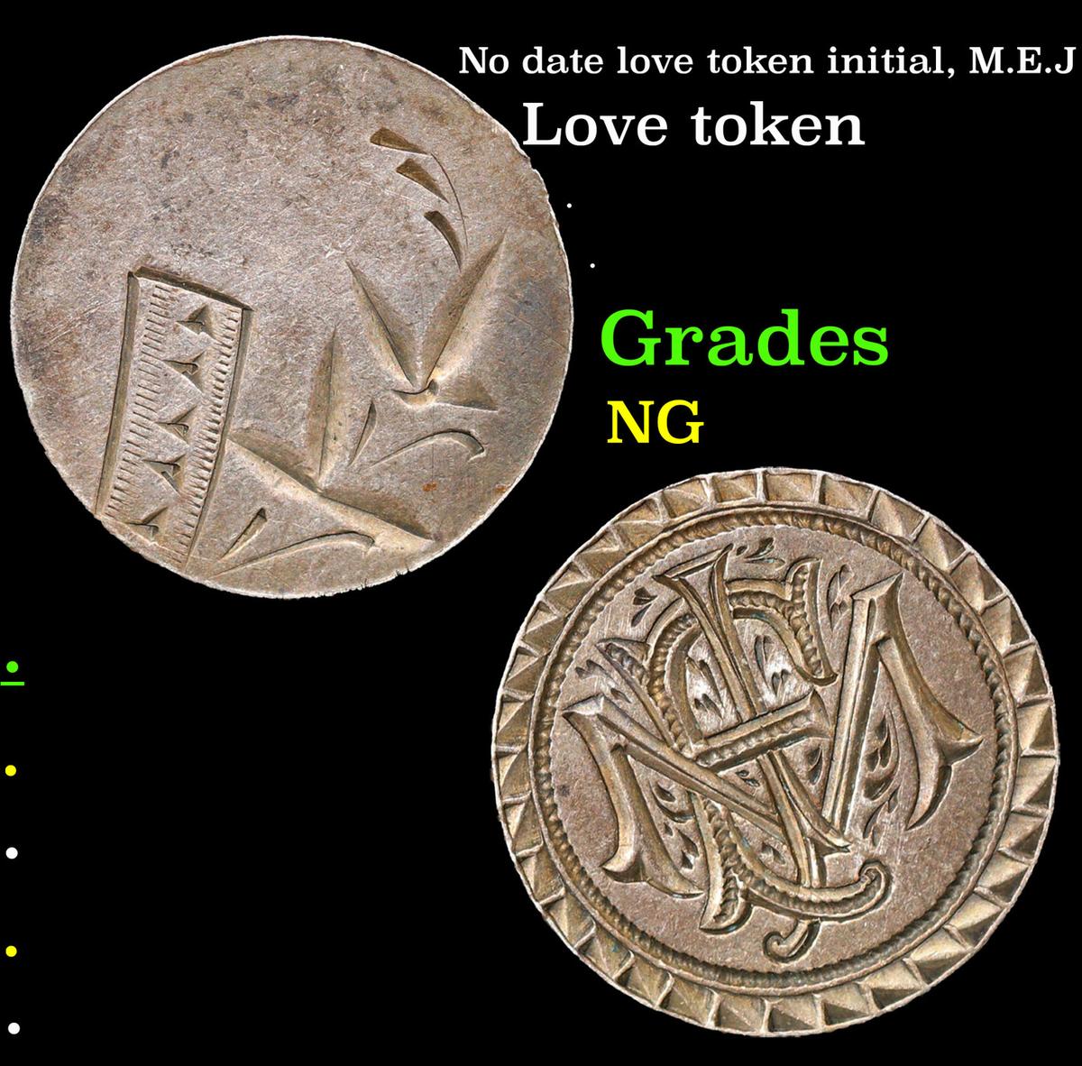 No date love token initial, M.E.J Grades NG