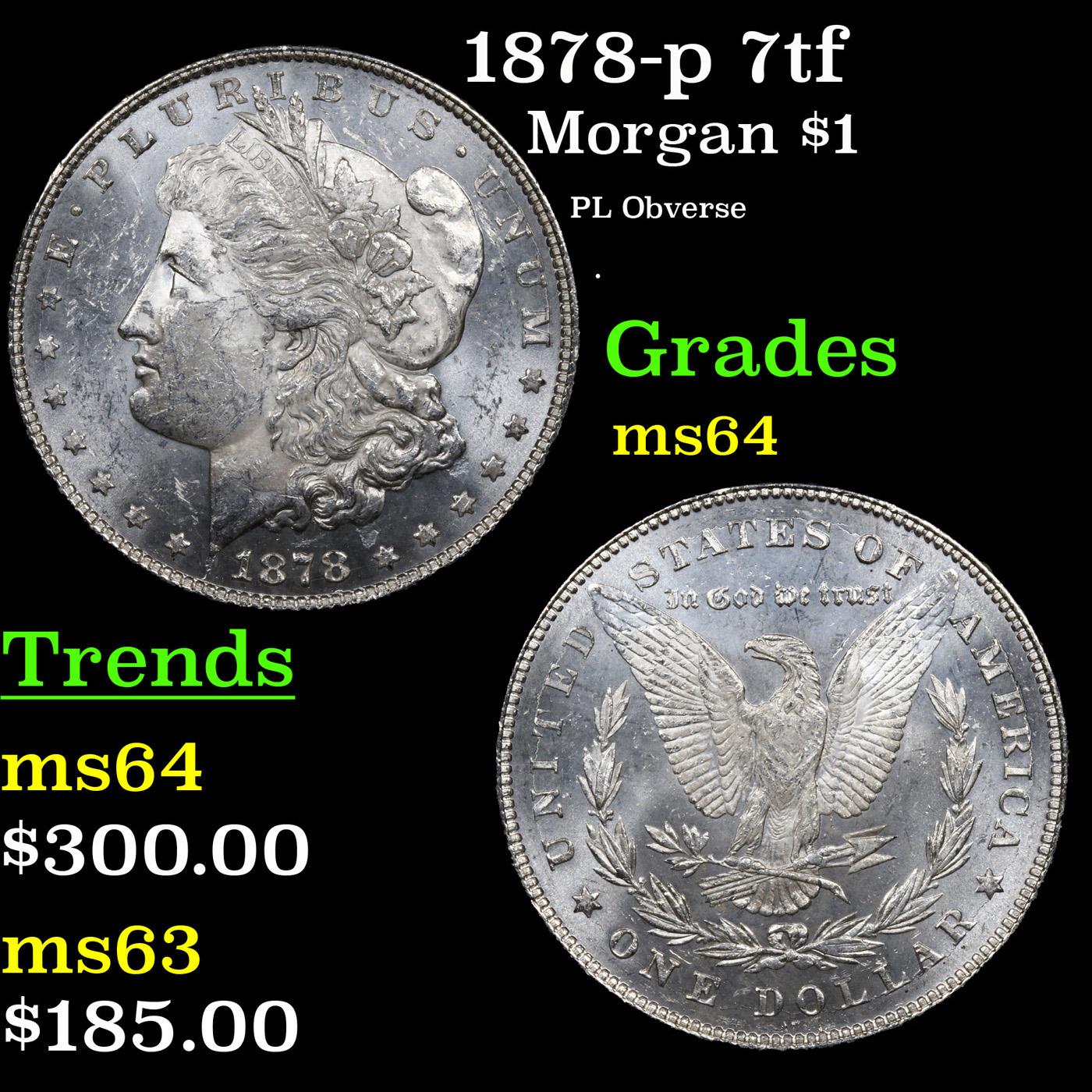 1878-p 7tf Morgan Dollar $1 Grades Choice Unc