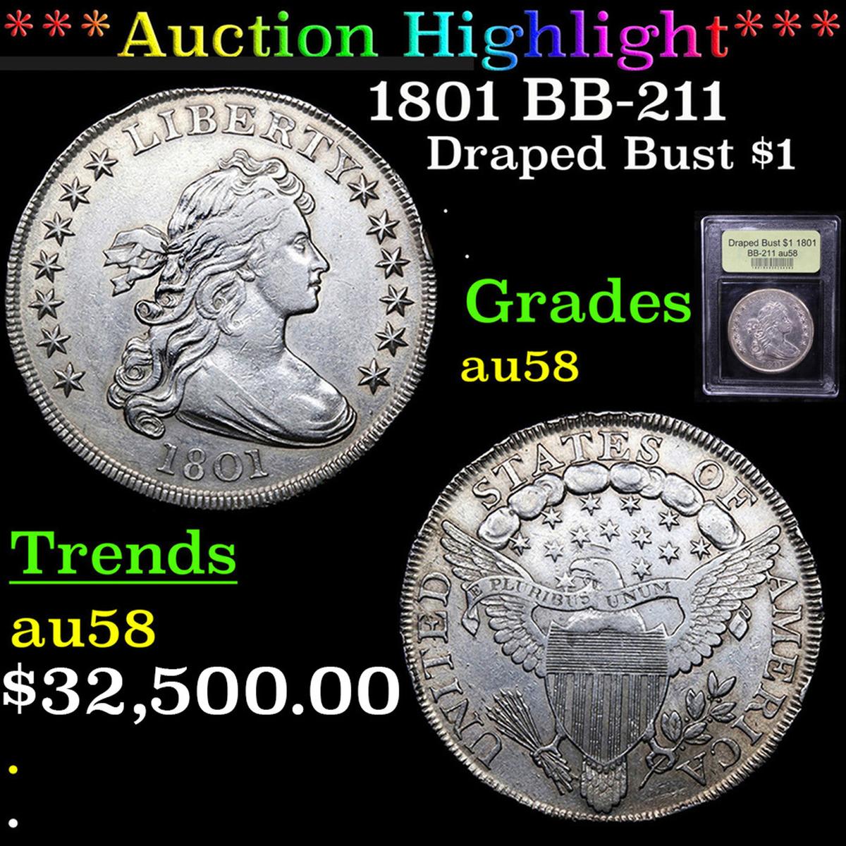 ***Auction Highlight*** 1801 Draped Bust Dollar BB-211 1 Graded Choice AU/BU Slider by USCG (fc)