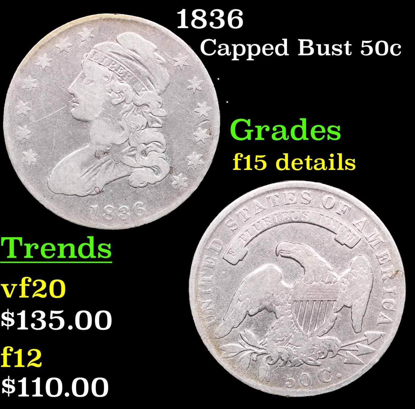 1836 Capped Bust Half Dollar 50c Grades F Details