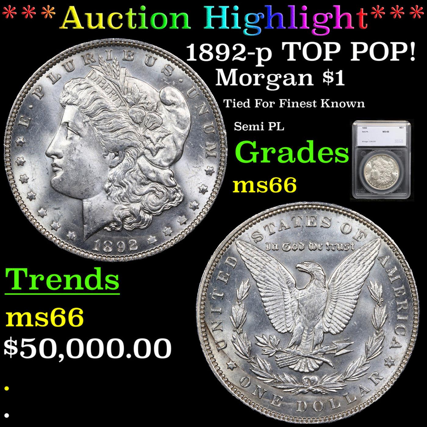 ***Auction Highlight*** 1892-p Morgan Dollar TOP POP! $1 Graded ms66 By SEGS (fc)