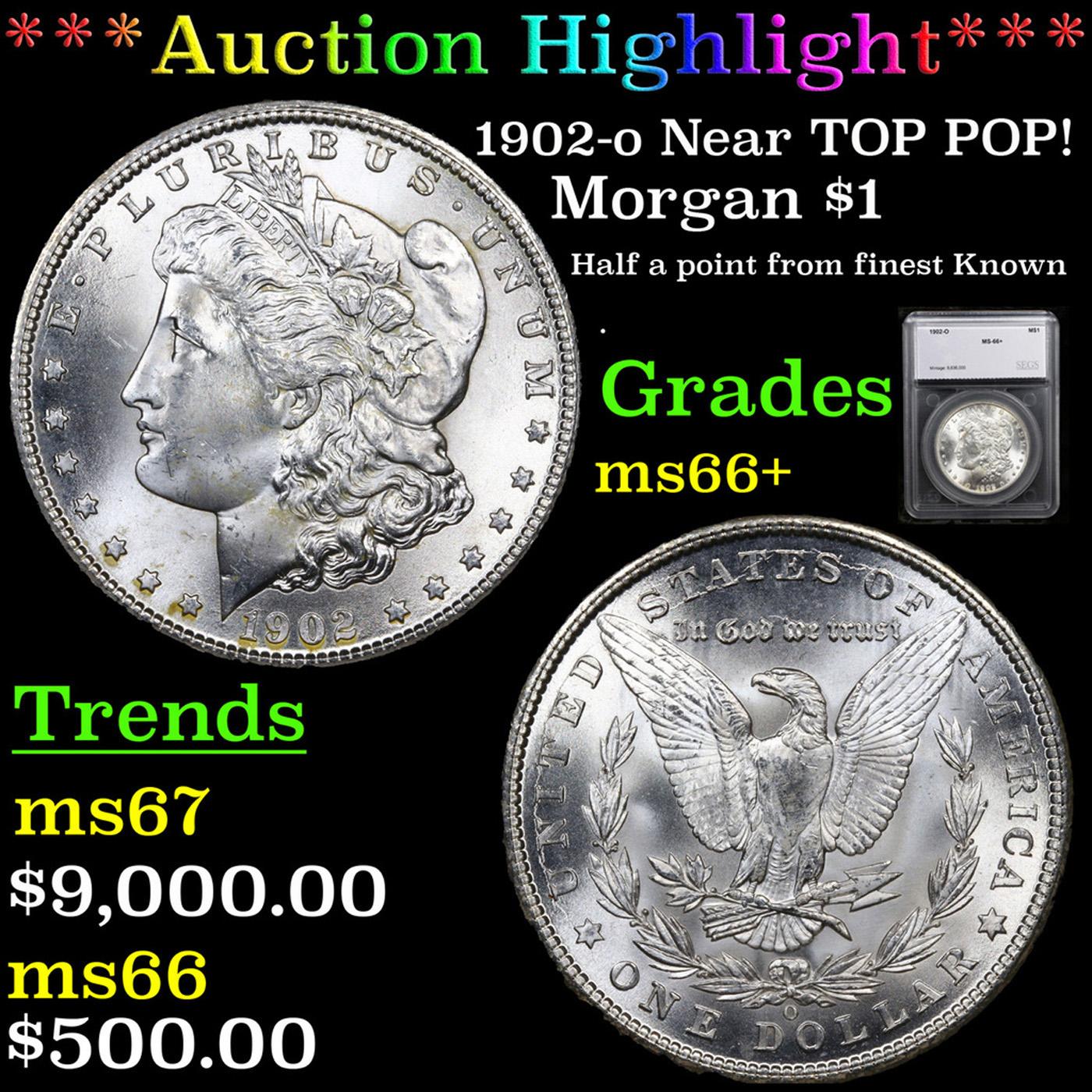 ***Auction Highlight*** 1902-o Morgan Dollar Near TOP POP! $1 Graded ms66+ By SEGS (fc)
