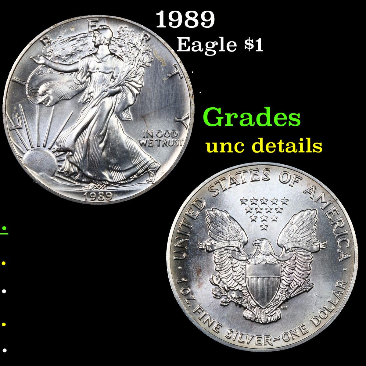 1989 Silver Eagle Dollar $1 Grades Unc Details