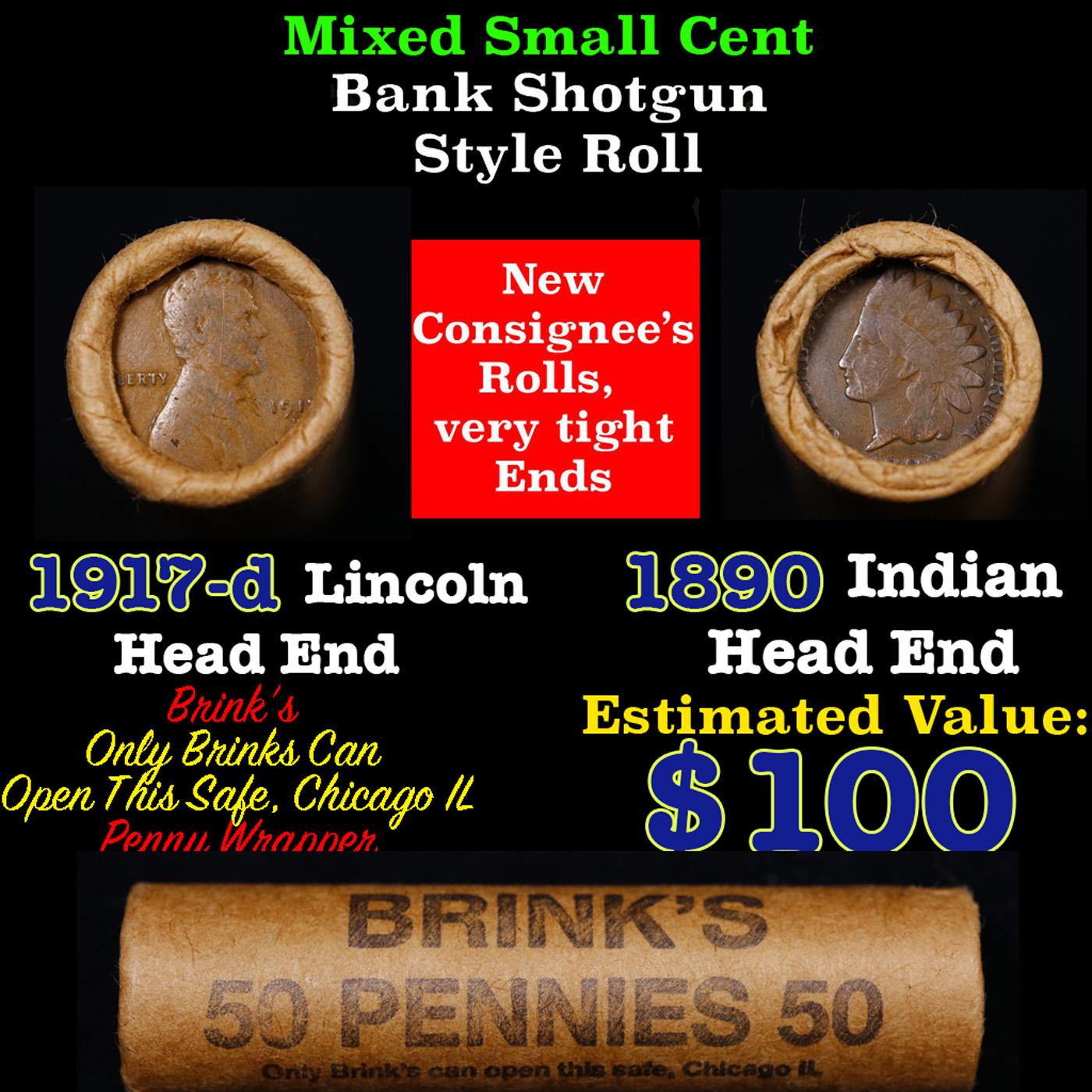 Mixed small cents 1c orig shotgun roll, 1917-d Wheat Cent, 1890 Indian Cent other end, Brinks Wrappe