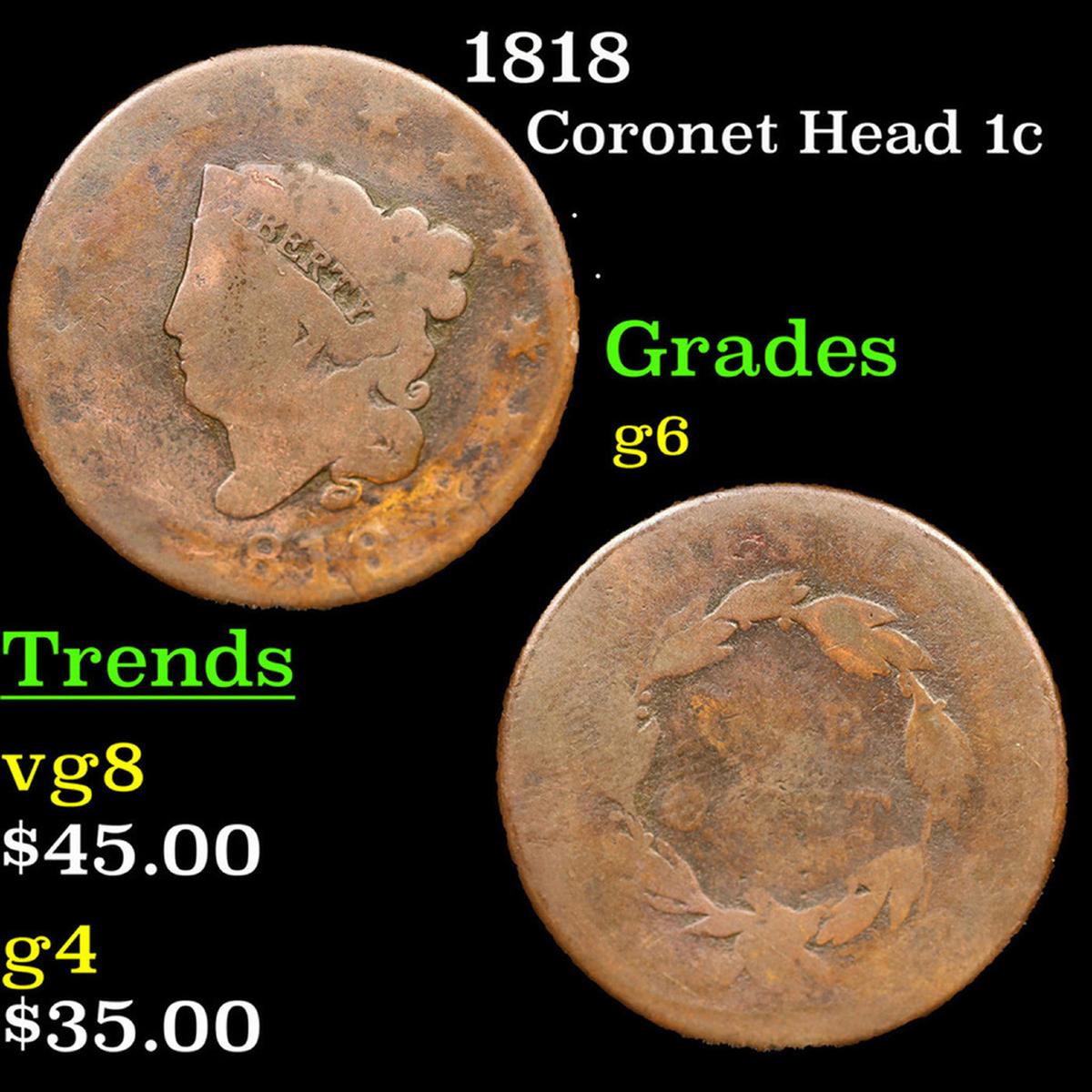 1818 Coronet Head Large Cent 1c Grades g+