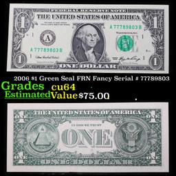 2006 $1 Green Seal FRN Fancy Serial # 77789803 Grades Choice CU