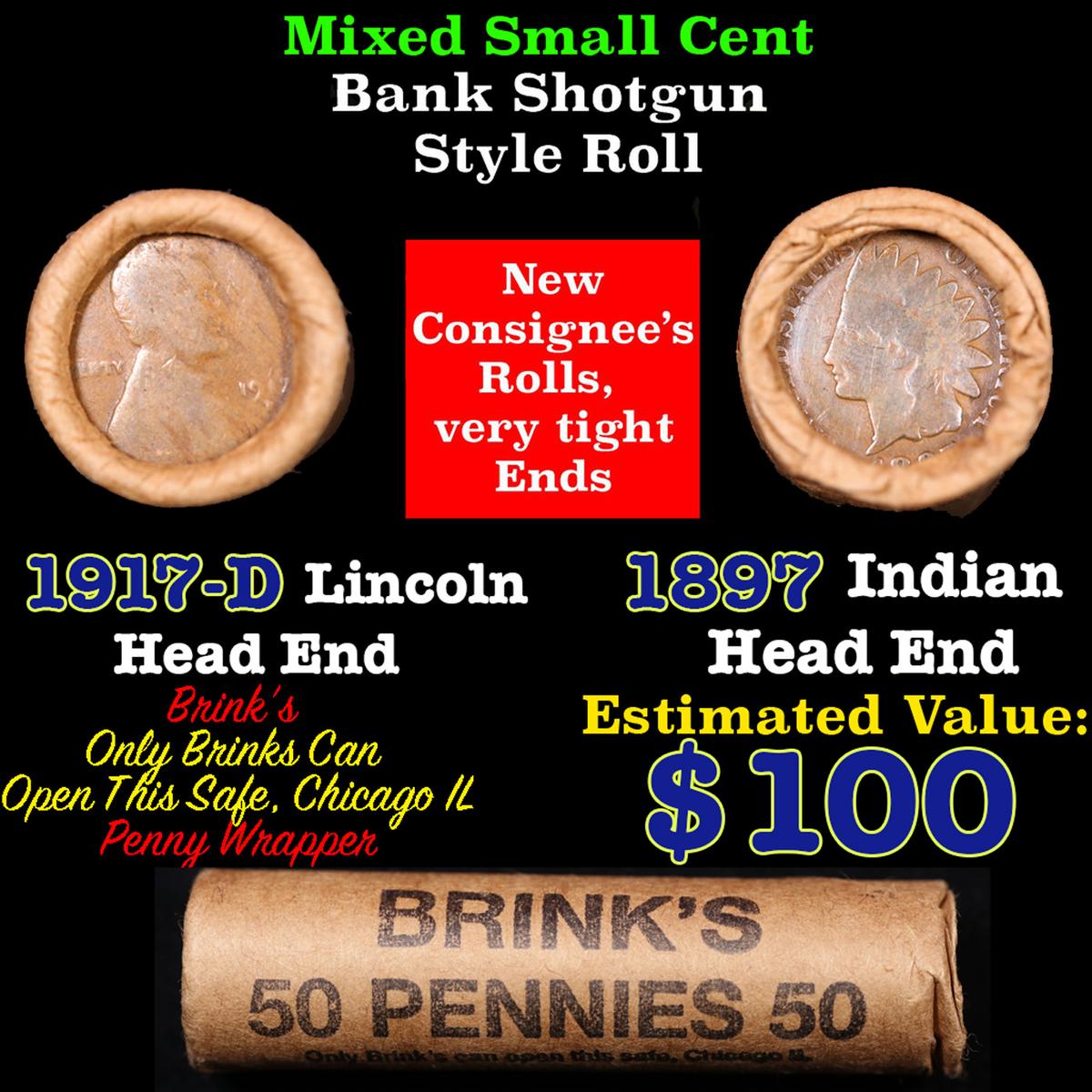 Mixed small cents 1c orig shotgun roll, 1917-d Wheat Cent, 1897 Indian Cent other end, Brinks Wrappe