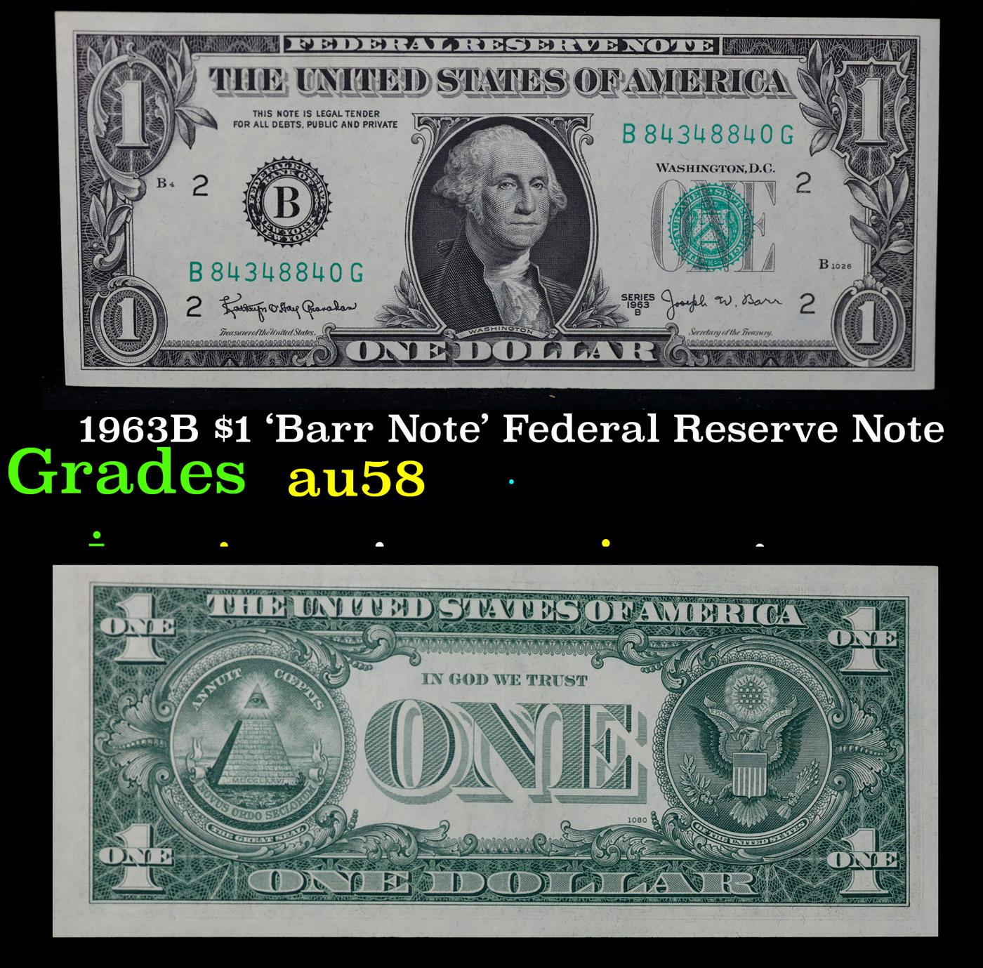 1963B $1 'Barr Note' Federal Reserve Note Grades Choice AU/BU Slider