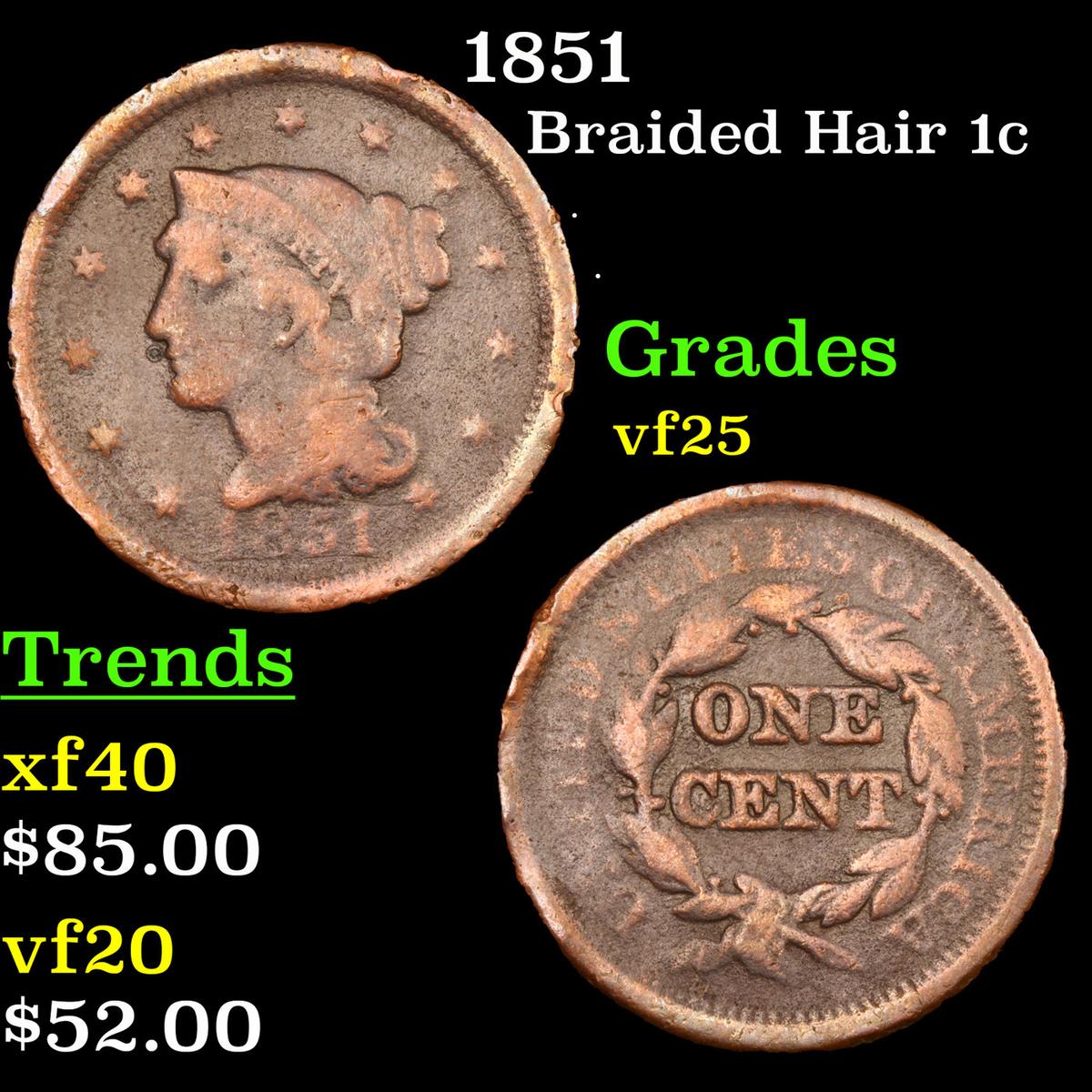 1851 Braided Hair Large Cent 1c Grades vf+