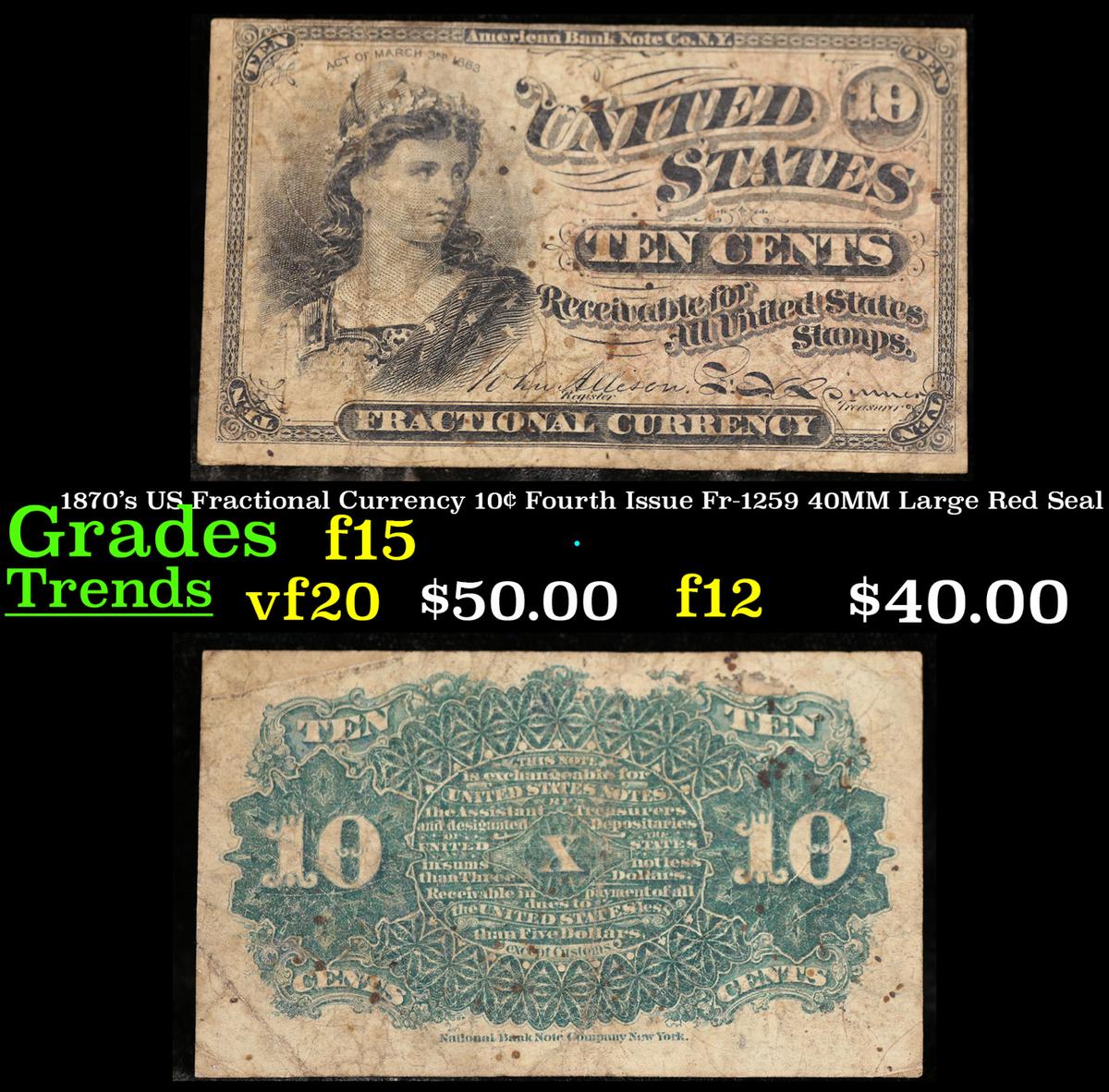 1870's US Fractional Currency 10¢ Fourth Issue Fr-1259 40MM Large Red Seal Grades f+