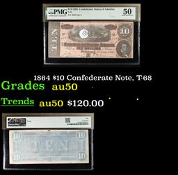 1864 $10 Confederate Note, T-68 Graded au50 By PMG