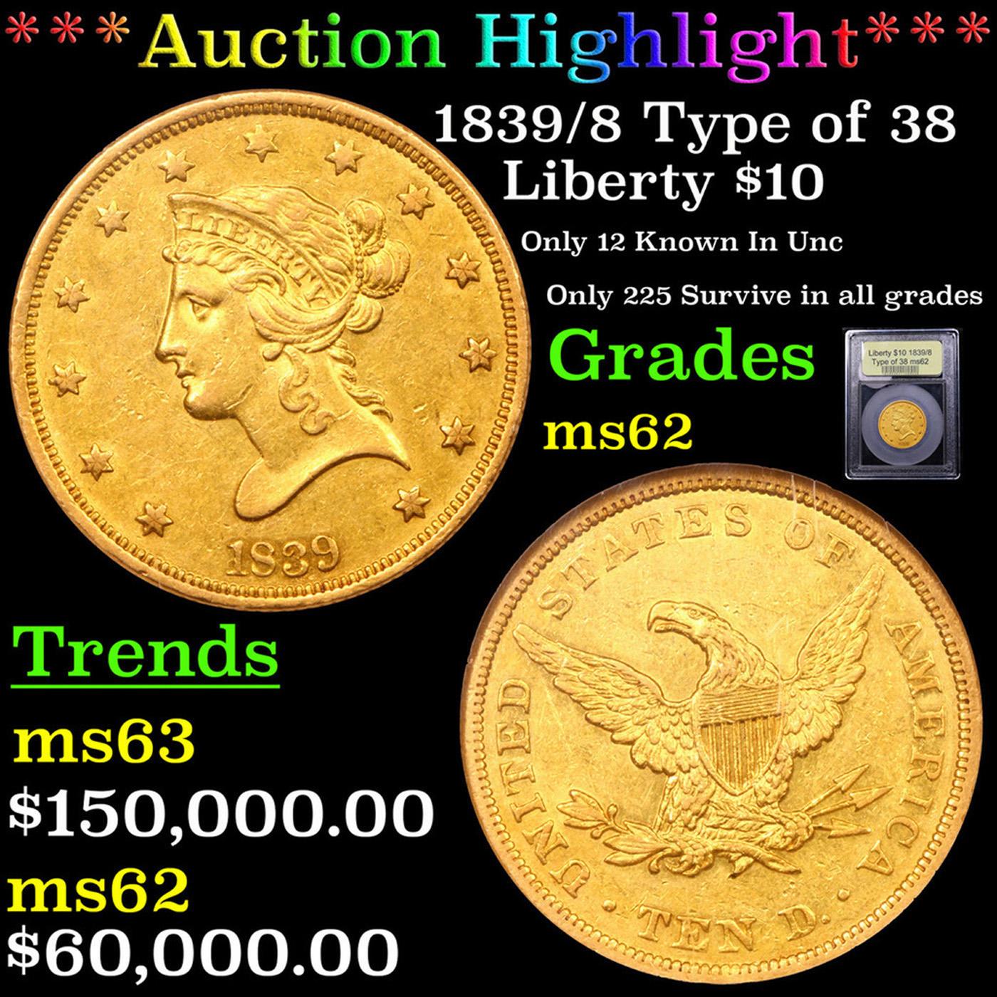 ***Auction Highlight*** 1839/8 Type of 38 Gold Liberty Eagle $10 Graded Select Unc BY USCG (fc)