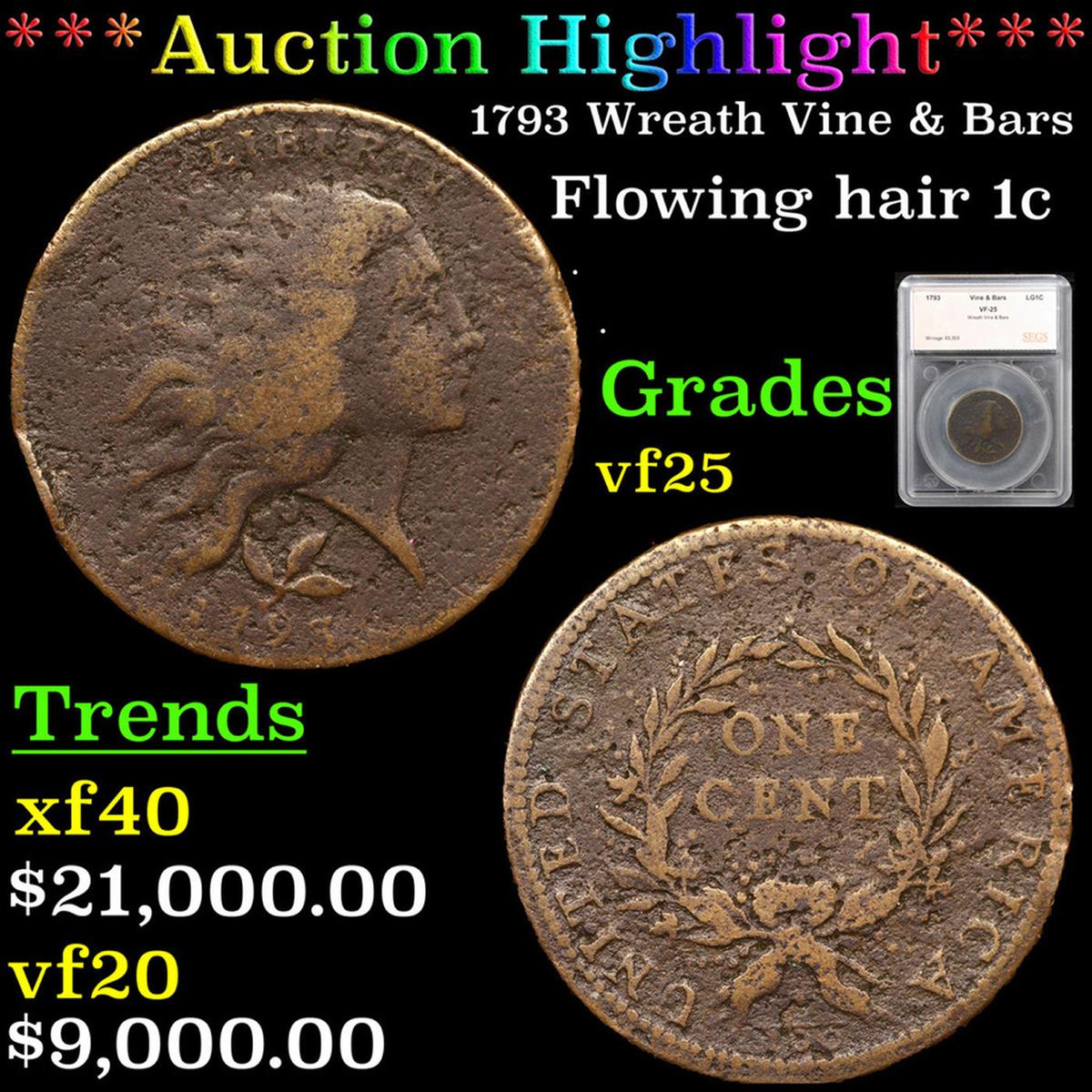 ***Auction Highlight*** 1793 Wreath Vine & Bars Flowing Hair large cent 1c Graded vf25 By SEGS (fc)