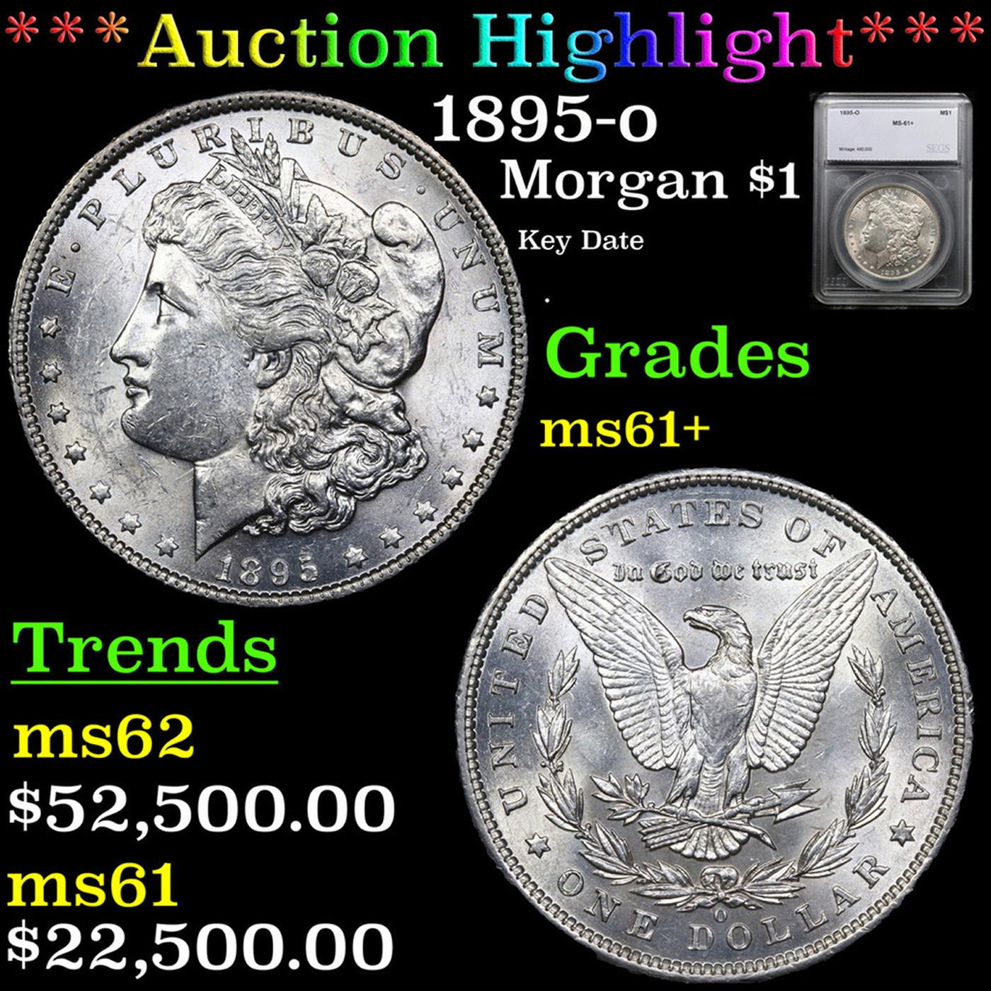 ***Auction Highlight*** 1895-o Morgan Dollar $1 Graded ms61+ By SEGS (fc)