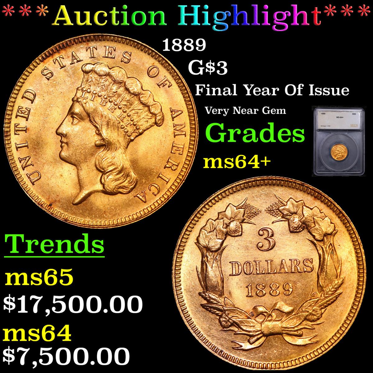 ***Auction Highlight*** 1889 Three Dollar Gold 3 Graded ms64+ BY SEGS (fc)