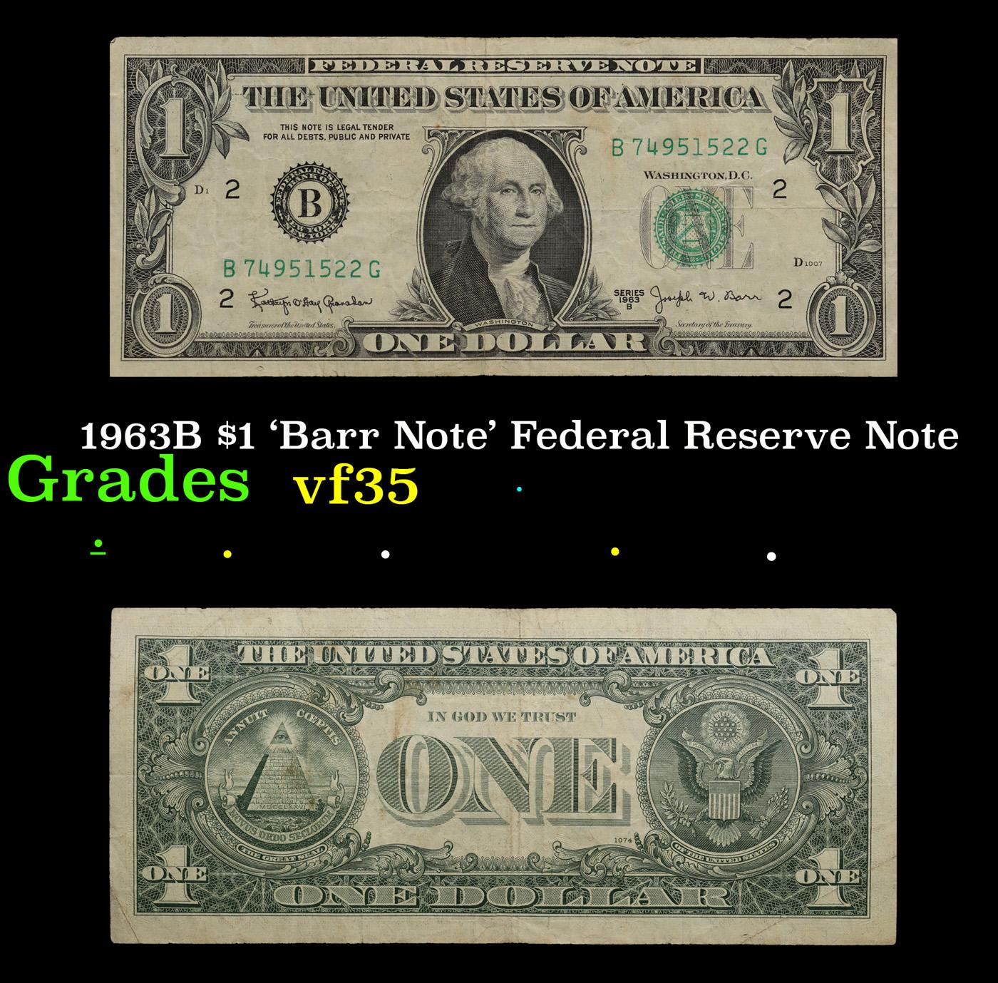 1963B $1 'Barr Note' Federal Reserve Note Grades vf++