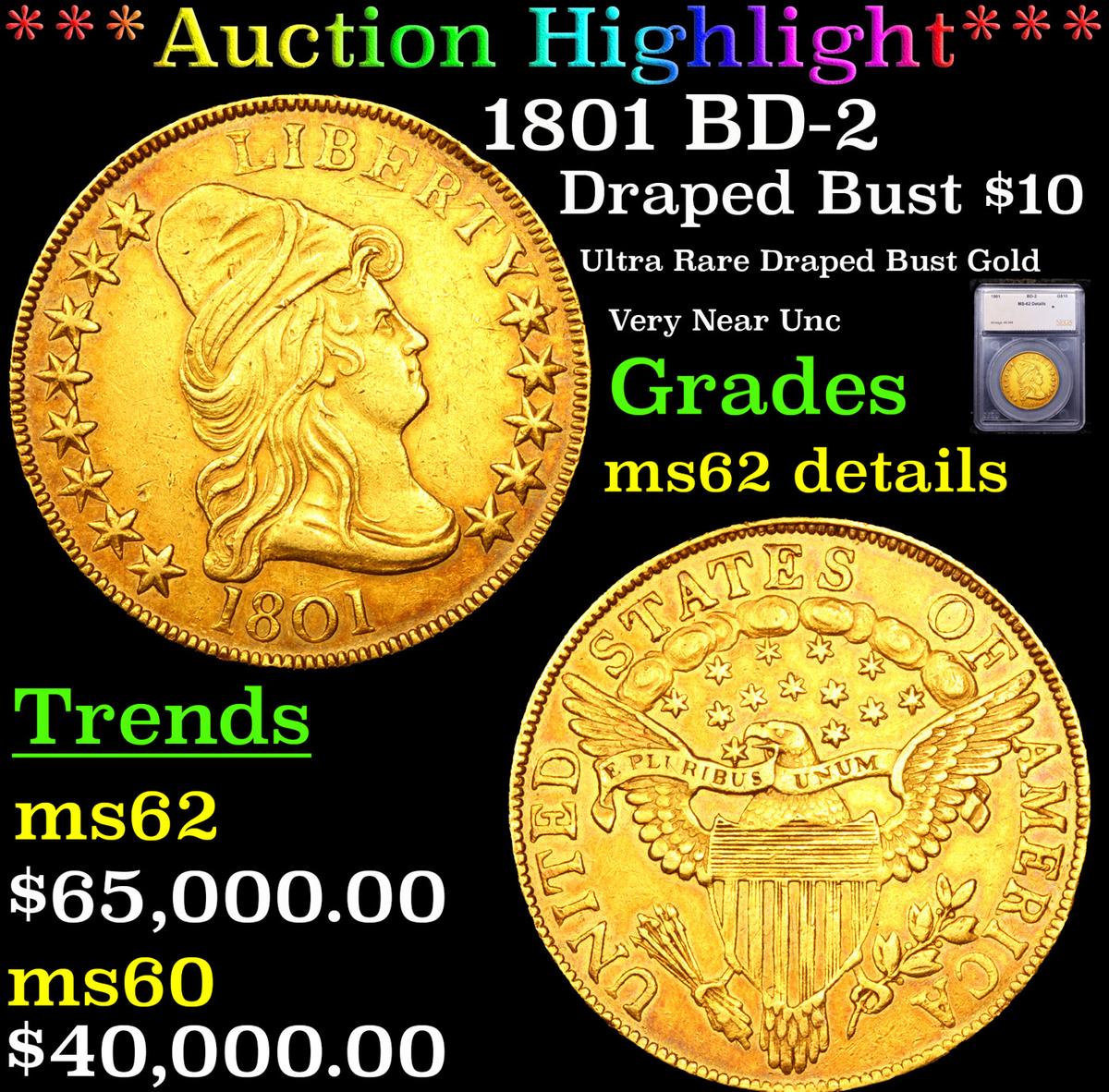 ***Auction Highlight*** 1801 Draped Bust Gold Eagle $10 BD-2 Graded au58 By SEGS (fc)