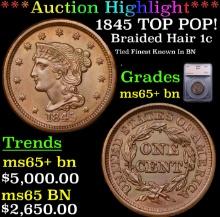 ***Auction Highlight*** 1845 Braided Hair Large Cent TOP POP! 1c Graded ms65+ bn By SEGS (fc)