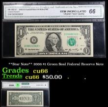**Star Note** 2006 $1 Green Seal Federal Reserve Note Graded cu66 By CGA