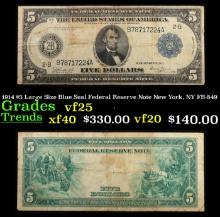 1914 $5 Large Size Blue Seal Federal Reserve Note New York, NY Grades vf+ FR-849