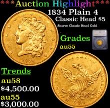 ***Auction Highlight*** 1834 Plain 4 Classic Head Half Eagle Gold $5 Graded au55 By SEGS (fc)