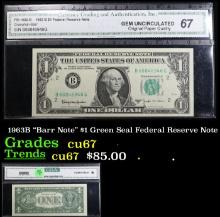 1963B "Barr Note" $1 Green Seal Federal Reserve Note Graded cu67 By CGA