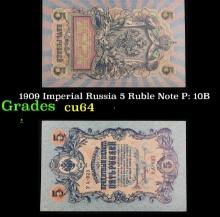 1909 Imperial Russia 5 Ruble Note P: 10B Grades Choice CU