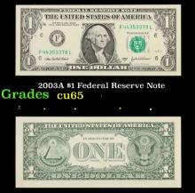 2003A $1 Federal Reserve Note Grades Gem CU