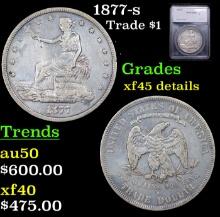 1877-s Trade Dollar 1 Graded xf45 details BY SEGS