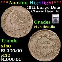 ***Auction Highlight*** 1812 Large Date Classic Head Large Cent 1c Graded vf25 details By SEGS (fc)