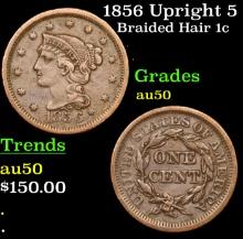 1856 Upright 5 Braided Hair Large Cent 1c Grades AU, Almost Unc