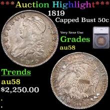 ***Auction Highlight*** 1819 Capped Bust Half Dollar 50c Graded au58 BY SEGS (fc)