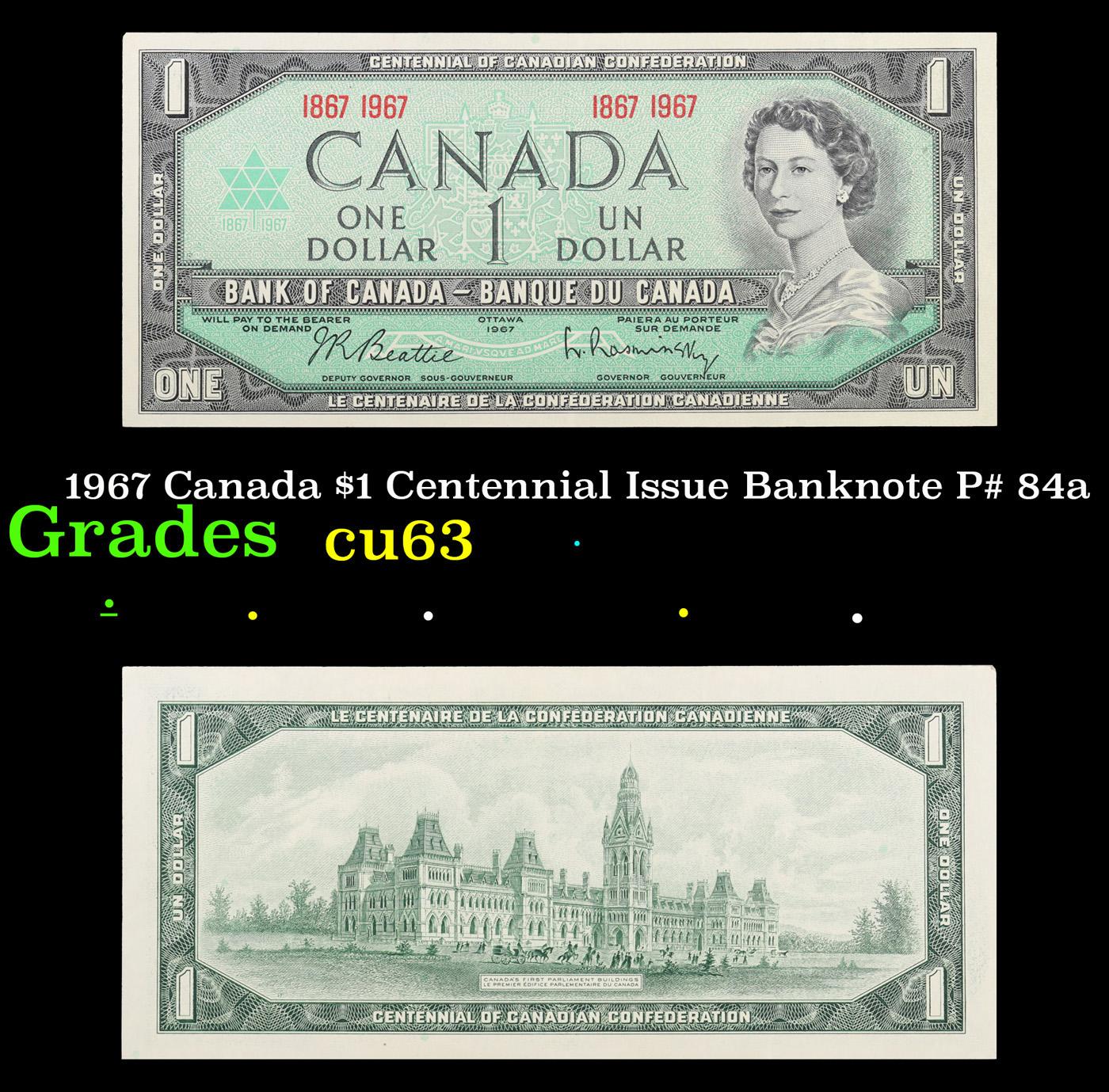 1967 Canada $1 Centennial Issue Banknote P# 84a Grades Select CU
