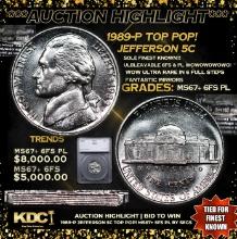 ***Auction Highlight*** 1989-p Jefferson Nickel TOP POP! 5c Graded ms67+ 6fs PL BY SEGS (fc)